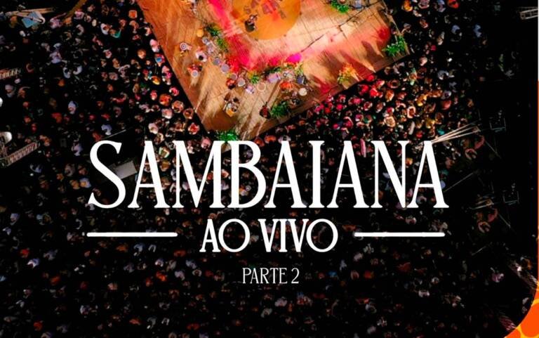 Sambaiana Parte II chega às plataformas digitais Sambaiana Parte II chega às plataformas digitais